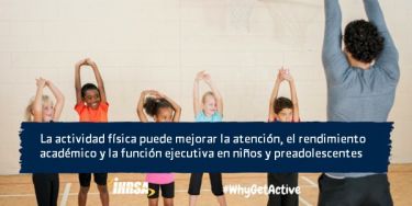 La actividad física mejora la atención, el rendimiento académico y la función ejecutiva en niños y preadolescentes.